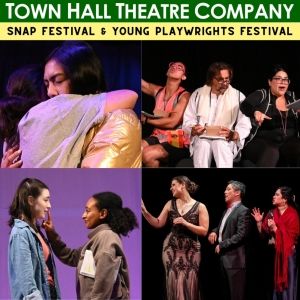 Town Hall Theatre Shines the Spotlight on New American Plays during the month of…