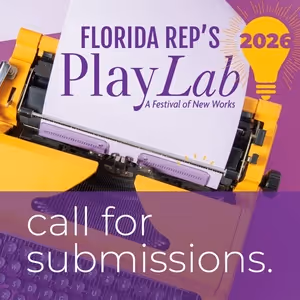 Florida Repertory Theatre Calls for Submissions for Spring 2026 PlayLab Festival of New Works
