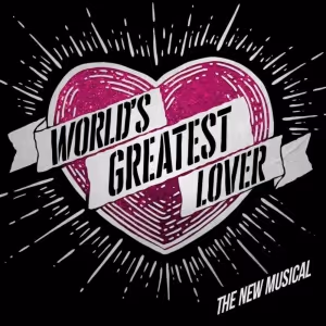WORLD'S GREATEST LOVER Comes to the 2025 Edinburgh Fringe
