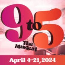 The Firehouse Theatre Presents Dolly Parton's 9 TO 5 THE MUSICAL