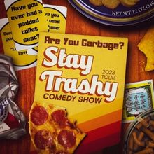 ARE YOU GARBAGE?: STAY TRASHY TOUR Comes To The Den Theatre This November