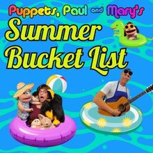 PUPPETS, PAUL AND MARY’S SUMMER BUCKET LIST Comes to Cape Rep Theatre