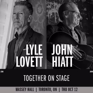 Massey Hall Presents LYLE LOVETT AND JOHN HIATT TOGETHER ON STAGE, October 12