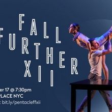 Pentacle's FALL FURTHER XII Comes to Dixon Place Next Month