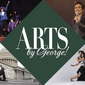George Mason's College Of Visual & Performing Arts Presents ARTS BY GEORGE!