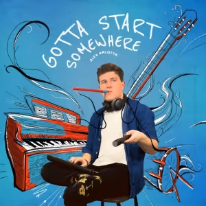 Alex Arlotta To Star In GOTTA START SOMEWHERE At 54 Below