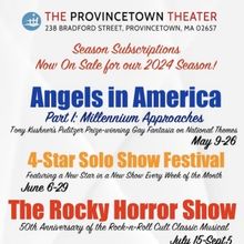 The Provincetown Theater Reveals 2024 Season; ANGELS IN AMERICA, THE ROCKY HORROR SHO