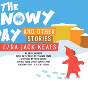 Louisville Arts Groups Collaborate THE SNOWY DAY AND OTHER STORIES at Paristown