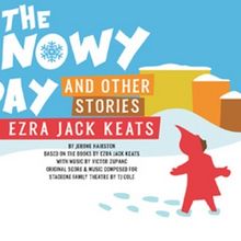 Louisville Arts Groups Collaborate THE SNOWY DAY AND OTHER STORIES at Paristown