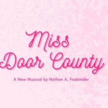 MISS DOOR COUNTY Comes to the Green Room 42 in November