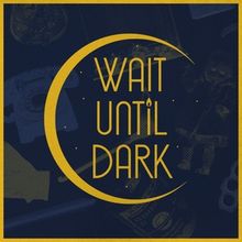 WAIT UNTIL DARK Comes to Greater Boston Stage Company