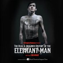 Cast and Creative Team Revealed For THE REAL AND IMAGINED HISTORY OF THE ELEPHANT MAN