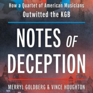 NEC Musicians to Discuss Cold War Spy Mission in NOTES OF DECEPTION