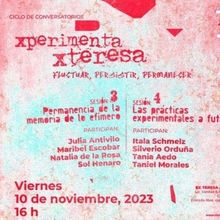 Reflexionarán Sobre La Memoria De Lo Efímero Y Las Futuras Prácticas Experimentale