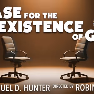 Steep Theatre Presents The Chicago Premiere Of A CASE FOR THE EXISTENCE OF GOD