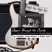 SLIPPIN’ THROUGH THE CRACKS: THE BOBBY RUSH MUSICAL Will Come to New Stage Theatre 