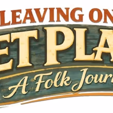 LEAVING ON A JET PLANE: A FOLK JOURNEY Will Open 2026 Summer Season at Florida Studio