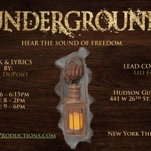 UNDERGROUND Comes to New York Theater Festival