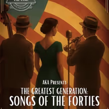 THE GREATEST GENERATION: SONGS OF THE FORTIES Will Be Presented At Hill Country Commu