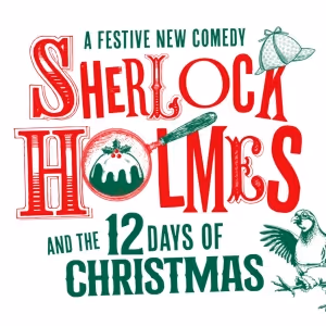 SHERLOCK HOLMES Play With Music by Tim Rice & Andrew Lloyd Webber Will Premiere This…