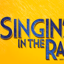 Cast Set For SINGIN' IN THE RAIN at Milton Keynes Theatre
