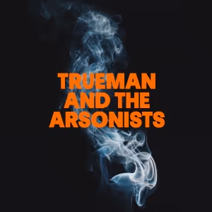 Cast Set For TRUEMAN AND THE ARSONISTS at the Studio Theatre at the Roundhouse