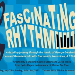 FASCINATING RHYTHM Announced At Lyric Stage This Summer