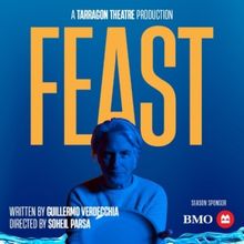 Guillermo Verdecchia's FEAST Opens at Tarragon Next Month