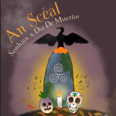 AN SCEAL: SAMHAIN X DIA DE NUERTOS To Be Performed This October