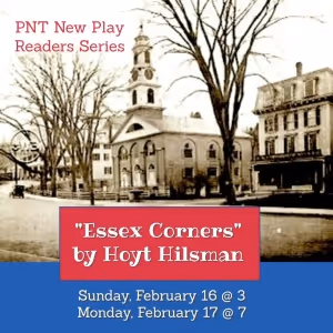 Parson's Nose Theater Presents ESSEX CORNERS By Resident Playwright Hoyt Hilsman