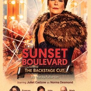 Juliet Cadzow Will Lead SUNSET BOULEVARD: THE BACKSTAGE CUT at the Perth Theatre