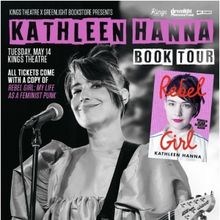 Punk Icon Kathleen Hanna Comes To Kings Theatre In May 2024