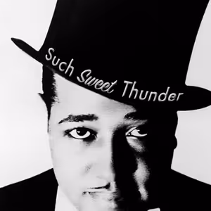 Duke Ellington SUCH SWEET THUNDER Tribute Set For December