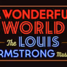 A WONDERFUL WORLD: THE LOUIS ARMSTRONG MUSICAL Acquired By The Licensing House