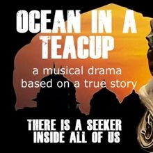 New Musical OCEAN IN A TEACUP Will Have an Industry Reading This Month