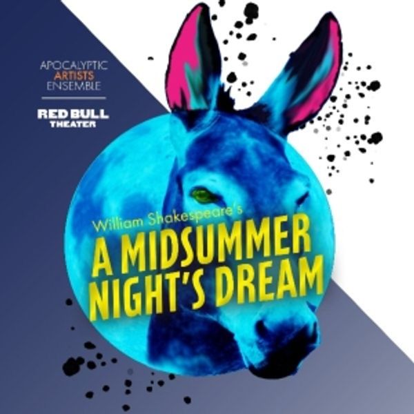 Red Bull Theater & Apocalyptic Artists Ensemble to Bring A MIDSUMMER NIGHT'S DREAM Photo