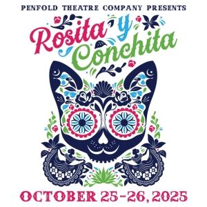 Penfold Theatre Company and Round Rock Ballet Folklórico Will Present ROSITA Y…
