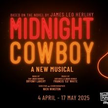 New Musical MIDNIGHT COWBOY Will Open at Southwark Playhouse in 2025