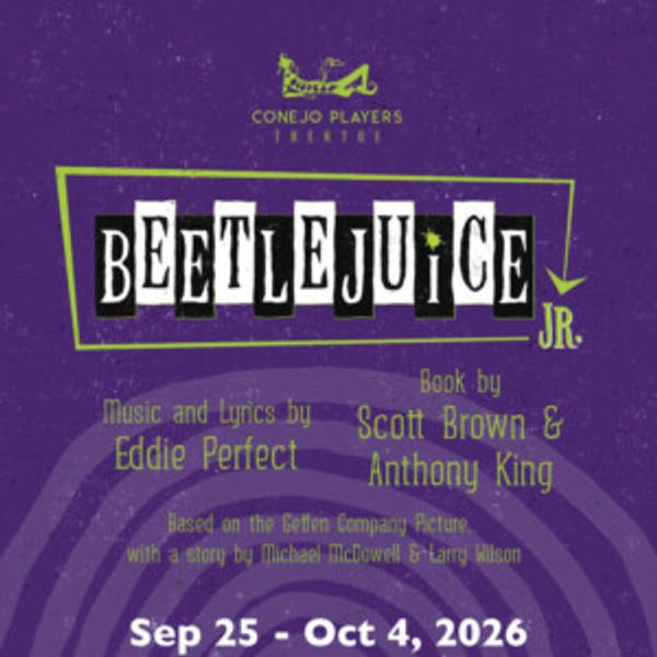 BEETLEJUICE JR. Brings the Ghost with the Most to Conejo Players Theatre Photo