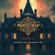THE MOUSETRAP Opens at SecondStory Repertory October 31