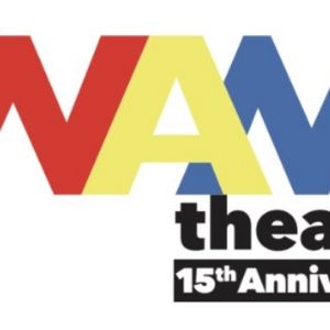WAM Theatre Will Host 15th Anniversary Benefit in August