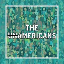 MUSE/IQUE Presents THE UNAMERICANS: TALENTED AND TARGETED