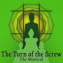THE TURN OF THE SCREW: THE MUSICAL Comes to Creative Cauldron
