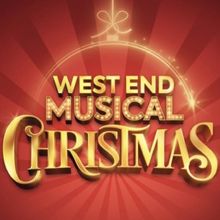 Initial Lineup Set For WEST END MUSICAL CHRISTMAS 2023