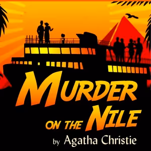 Agatha Christie's MURDER ON THE NILE Opens October 17 At Judson Theatre Company