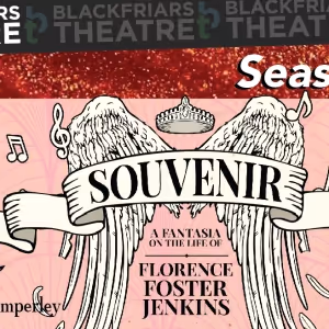 SOUVENIR Comes to the Blackfriars Theatre in September
