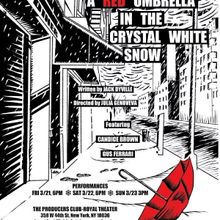 Genoveva Productions Presents A RED UMBRELLA IN THE CRYSTAL WHITE SNOW By Jack Dyvill