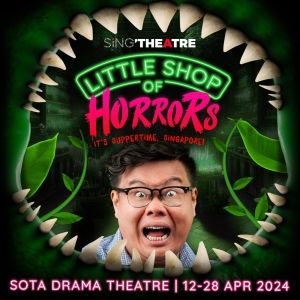 LITTLE SHOP OF HORRORS is Now Playing at Sing'Theatre