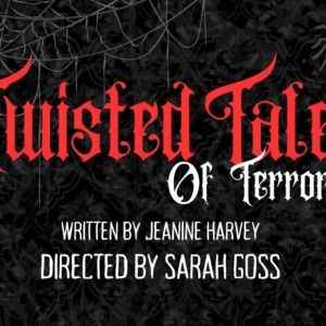TWISTED TALES OF TERROR Comes to Vicksburg Theatre Guild