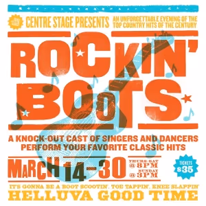 Centre Stage Presents a Country-Inspired Rock Show ROCKIN' BOOTS